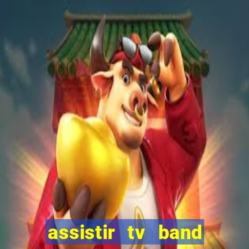 assistir tv band bahia ao vivo